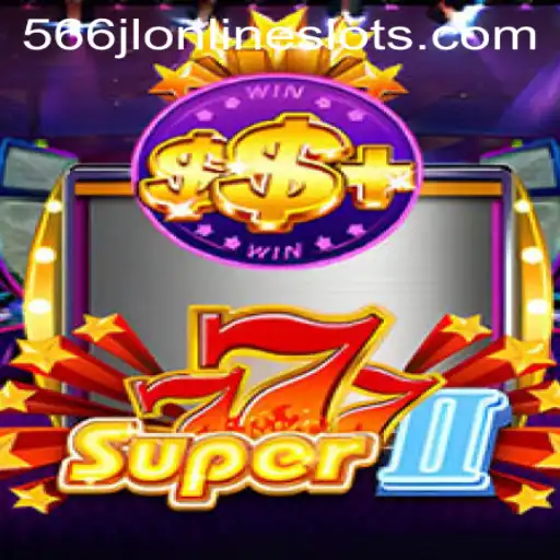 Unveiling Super777II: The Next Evolution in Gaming Entertainment